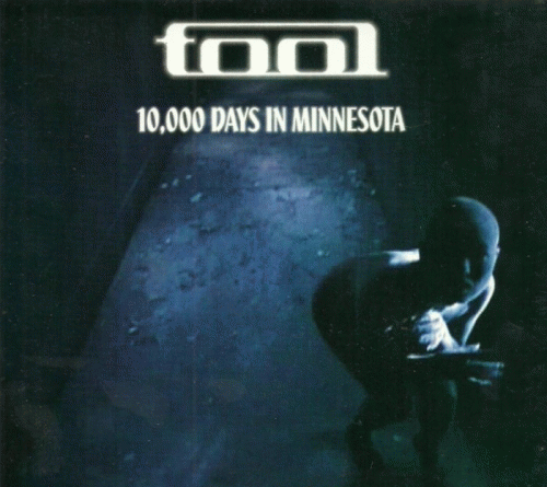 Tool : 10.000 Days in Minnesota